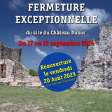 Fermeture exceptionnelle du Château Dubuc du 17 au 19 septembre 2024